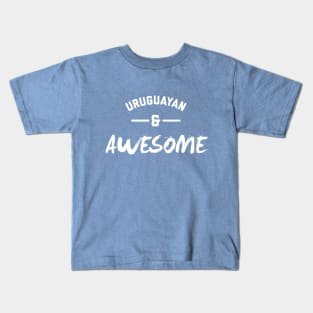 Uruguayan and Awesome Kids T-Shirt